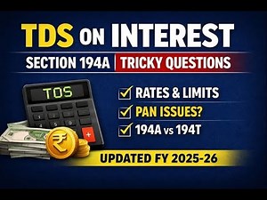 Section 194A | TDS on Interest | Rate, Limits & Tricky MCQs | FY 2025-26
