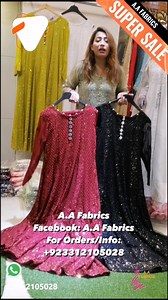 A.A Fabrics Facebook: A.A Fabrics For Orders/Info: 923312105028 | Hina Daniyal Malik