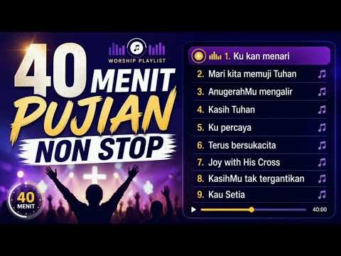 Lagu Rohani Kristen 40 Menit Non Stop | Song of Hope | Praise and Worship