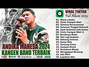 Andika Mahesa Kangen Band (Full Album Terbaru 2024) - Masa Laluku, Cinta Sampai Mati