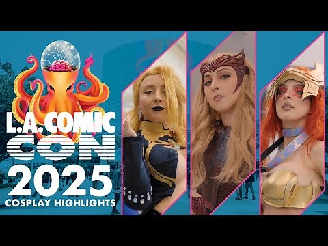 Cosplay Highlights at LA Comic Con 2025 | LACC 2025