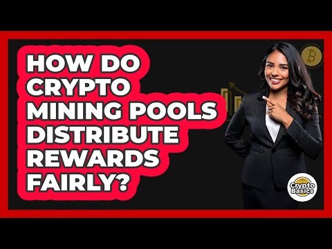 How Do Crypto Mining Pools Distribute Rewards Fairly? - CryptoBasics360.com