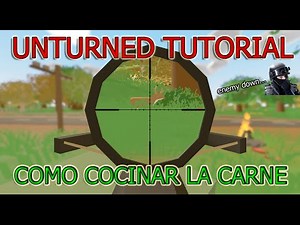 Unturned - Como cocinar carne en las fogatas y craftear cantimplora