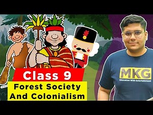 Forest Society And Colonialism | Class 9 History Chapter 4 | Class 9 History