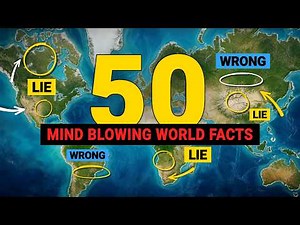 50 Mind-Blowing and Incredible Geography Facts You Didn’t Know