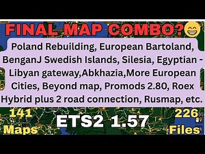 ETS2 1.57 FINAL MAP COMBO?😁 141 Maps 226. Files All map links, and placed in the correct load order👍