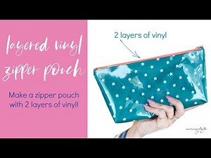 Two Layer Vinyl Pouch sewing tutorial