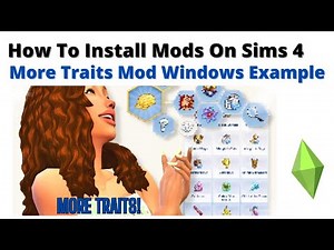 How To Install More Traits Mod On Windows For Sims 4 | 2023