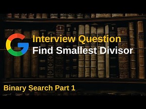 LeetCode 1283. Find the Smallest Divisor Given a Threshold | Binary Search Part 1