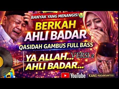 BANYAK YANG MENANGIS! 😭 Qasidah Gambus Ahli Badar Full Bass Paling Menyentuh 2026