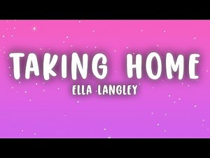 Ella Langley - girl you're taking home (Lyrics)
