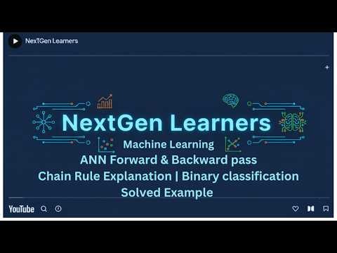 ANN Forward & Backward pass | Chain Rule | Binary classification | Batch, Mini-batch, Stochastic