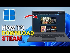 How to Download and Install Steam on PC or Laptop