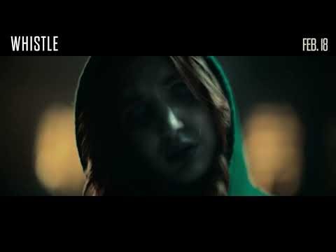 Whistle - Official Trailer