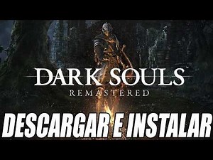 Download and Install Dark Souls Remastered Latest Version for PC