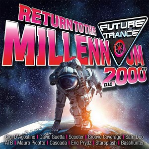 Future Trance – Return To The Millennium (2000er)