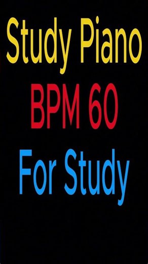 If you feel sleepy while studying, use this BPM #study #bpm60 #piano