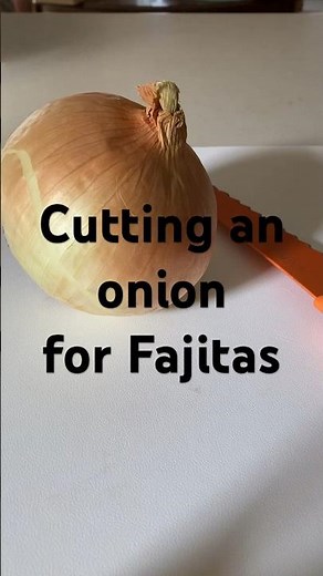 How to Cut an Onion for Fajitas #Howtocutanonion #onion #fajitas