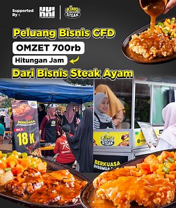 Raup Untung Jutaan dari Bisnis Steak Ala Restoran Terkenal Tingginya Masyarakat terhadap Chicken Steak udah Terbukti ! Apalagi Chicken Steak dengan Penyajian Grill (panggang) dan Goreng Crispy Dijamin Bikin Pelanggan Beli lagi dan lagi Kayak King Chicken Steak ini nih 😍 Satu-satunya di Indonesia Steak Ayam dengan 7 Varian Saus Rempah Nusantara yang Special, Kaya Rasa, & Dijamin Beda dari Steak Ayam Lainnya Mba Nia Udah Buktiin Jualan King Chicken Steak di Bazar bisa Tembus Omset 700 Ribuan dala