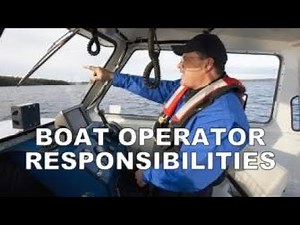 BOAT OPERATOR RESPONSIBILITIES