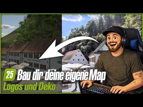 LS25 Episode 22 - Build YOUR OWN Map: How I make LOGOS and decorate