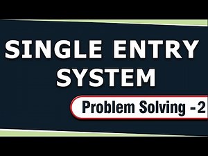 Single Entry System | Problem Solving 2 | Letstute Accountancy