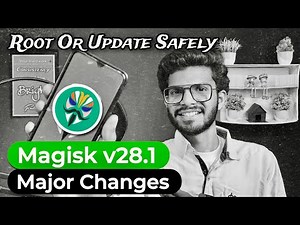 Magisk 28.1 Update | How To Root With Magisk 28.1 | How To Install Magisk 28.1 | Root Android Phone