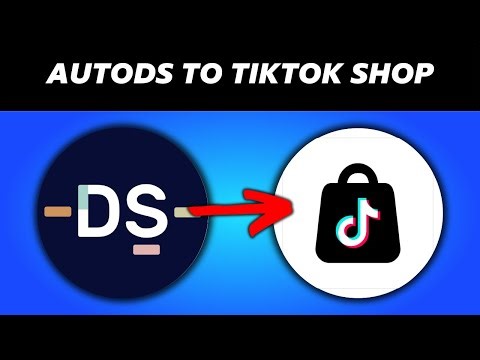 How to Connect AutoDS to TikTok Shop (2025 Tutorial)