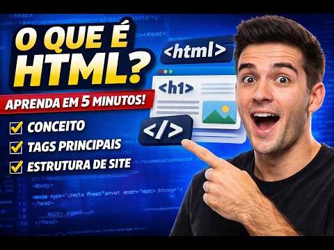 O que é HTML? Aprenda o básico em 5 minutos! Programação Para INICIANTES