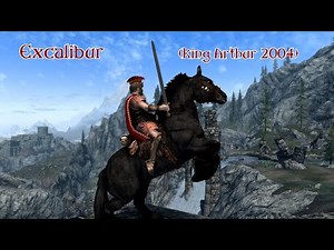 Excalibur (King Arthur 2004) - Skyrim Weapon Mod Release Trailer
