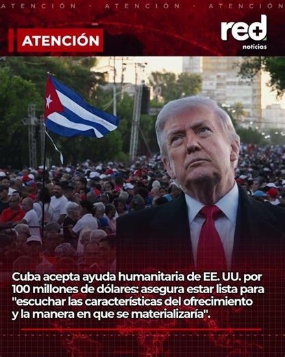 ATENCIÓN: Cuba ACEPTA ayuda humanitaria de Estados Unidos por 100 millones de DÓLARES