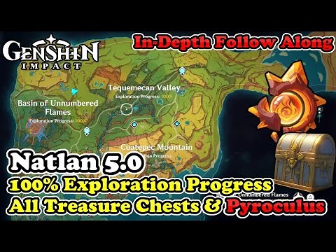 Natlan 100% Exploration All Treasure Chests & Pyroculus Locations Genshin Impact 5.0