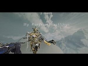 BEST WARFRAME SETTINGS 2023! PERSONAL SETTINGS!