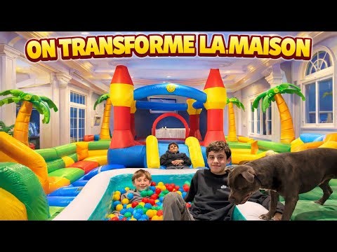 ON TRANSFORME LA MAISON EN PARC DE JEUX 😱