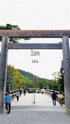 Ise, Mie | Sacred Forests and the Uji Bridge