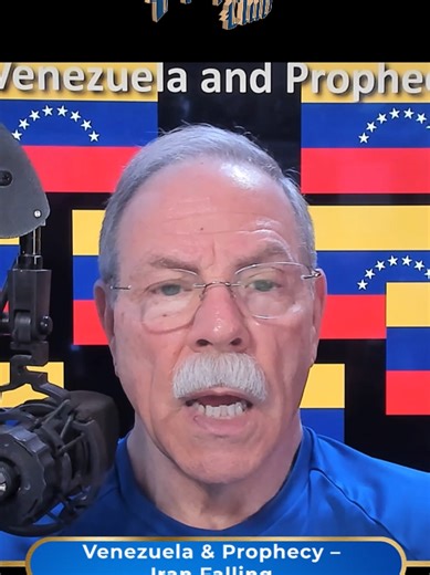 Venezuela & Prophecy – Iran Falling