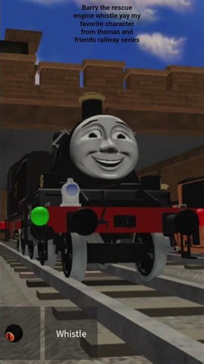 Barry the rescue engine whistle yay my favorite character from thomas and friends railway series
