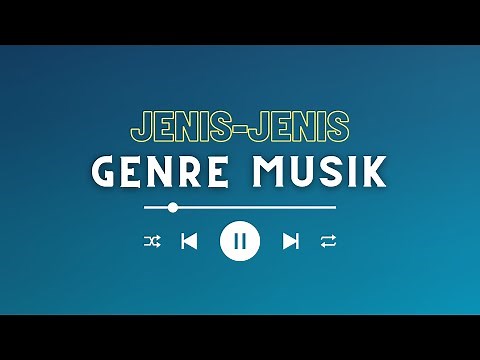 JENIS-JENIS GENRE MUSIK