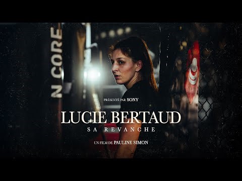 Lucie Bertaud : Her Revenge (Short doc)