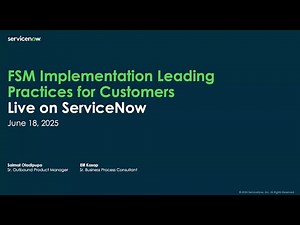 Getting Started with FSM Episode 2 - FSM Implementation Leading Practices for Customers