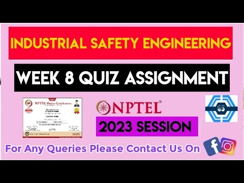 Industrial Safety Engineering Week 8 Quiz Assignment Solution | NPTEL 2023 | SWAYAM