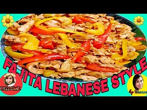 FAJITA LEBANESE STYLE