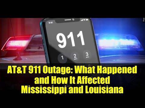 AT&T 911 Outage: What Happened and How It Affected Mississippi and Louisiana