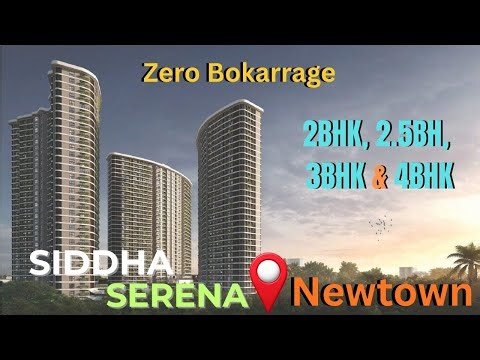 Siddha Serena । Flat sale in Newtown । 2bhk, 3bhk, 4bhk flat sale in Newtown Kolkata । Luxury living