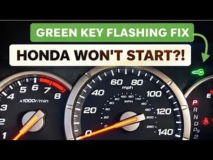 Honda No Start Flashing Green Key On Dash - Easy Fix!