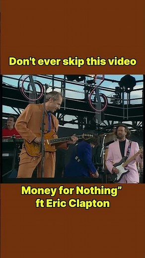 the best riff of all time “Money for Nothing” ft Eric Clapton
