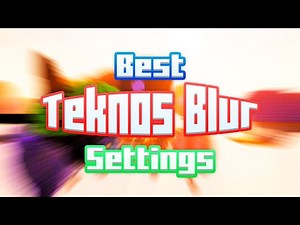 The BEST Teknos blur settings