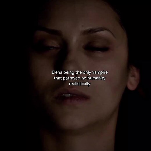 Best no humanity vampire she was truly emotionaless, she tried to kill all her friends bc her friends were her humanity #elenagilbert #tvd #thevampierdiaries #tiktok #fyp