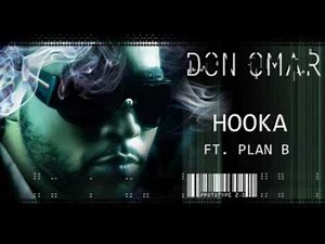 Don Omar Feat. Plan-B - Hooka 🚀