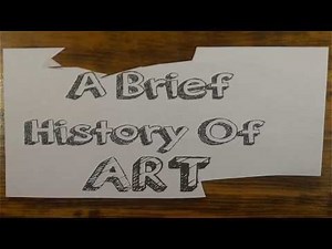A Very Brief History of Art
